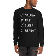 Load image into Gallery viewer, Sauna eat sleep repeat Men’s Long Sleeve Shirt