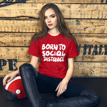 Load image into Gallery viewer, Born to Social Distance Unisex T-Shirt