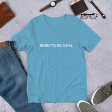 Load image into Gallery viewer, Born to Be Cool Unisex T-Shirt