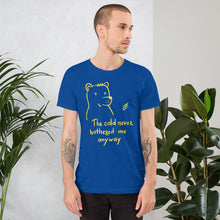 Load image into Gallery viewer, The cold never bothered me Unisex T-Shirt