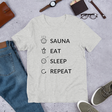 Load image into Gallery viewer, Sauna, Eat, Sleep, Repeat Unisex T-Shirt