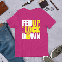 Load image into Gallery viewer, Fed Up with Lockdown Unisex T-Shirt