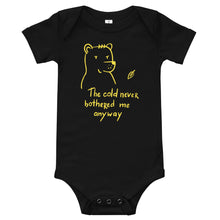 Load image into Gallery viewer, The cold never bothered me Baby bodysuit