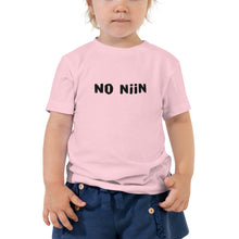 Load image into Gallery viewer, No niin Toddler Tee