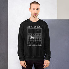 Load image into Gallery viewer, My dream home has... Unisex Sweatshirt