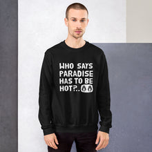 Load image into Gallery viewer, Cold paradise Unisex Sweatshirt