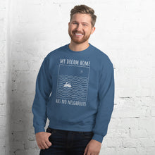 Load image into Gallery viewer, My dream home has... Unisex Sweatshirt