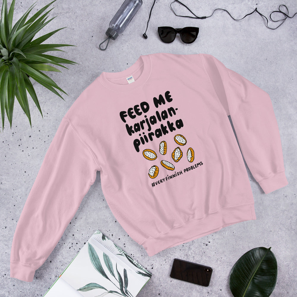 Feed me Karelian pies Finnish Food Sweatshirt - Finnish sweatshirt from Very Finnish Problems