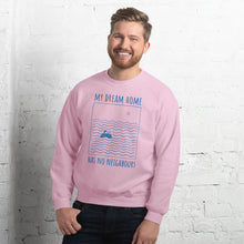 Load image into Gallery viewer, My dream home has... Unisex Sweatshirt