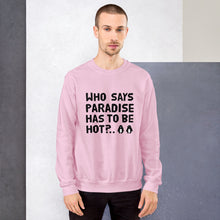 Load image into Gallery viewer, Cold paradise Unisex Sweatshirt