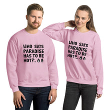 Load image into Gallery viewer, Cold paradise Unisex Sweatshirt