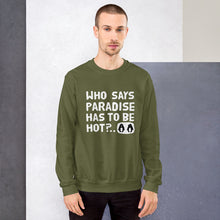 Load image into Gallery viewer, Cold paradise Unisex Sweatshirt