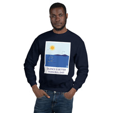 Load image into Gallery viewer, Silence beats bullshit Unisex Sweatshirt
