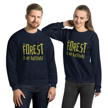Load image into Gallery viewer, Forest is my backyard Unisex Sweatshirt
