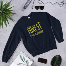 Load image into Gallery viewer, Forest is my backyard Unisex Sweatshirt