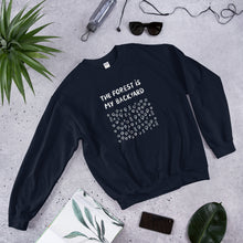 Load image into Gallery viewer, Forest is my backyard 2 Unisex Sweatshirt