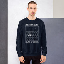 Load image into Gallery viewer, My dream home has... Unisex Sweatshirt