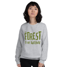 Load image into Gallery viewer, Forest is my backyard Unisex Sweatshirt