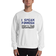 Load image into Gallery viewer, What&#39;s your superpower? Unisex Sweatshirt
