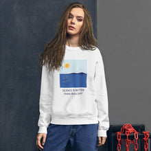Load image into Gallery viewer, Silence beats bullshit Unisex Sweatshirt