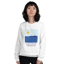 Load image into Gallery viewer, Silence beats bullshit Unisex Sweatshirt