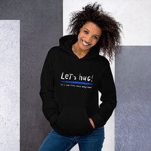 Load image into Gallery viewer, Let's hug! Unisex Hoodie