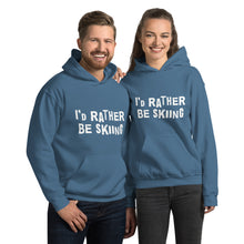 Load image into Gallery viewer, I'd rather be skiing Unisex Hoodie