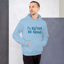 Load image into Gallery viewer, I&#39;d rather be skiing Unisex Hoodie
