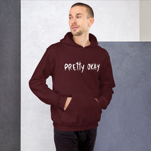 Load image into Gallery viewer, Pretty Okay Unisex Hoodie