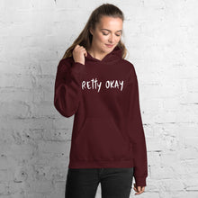 Load image into Gallery viewer, Pretty Okay Unisex Hoodie