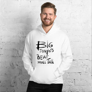 Big Thoughts vs Small Talk Unisex Hoodie