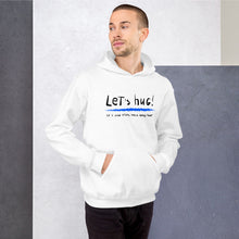 Load image into Gallery viewer, Let's hug! Unisex Hoodie