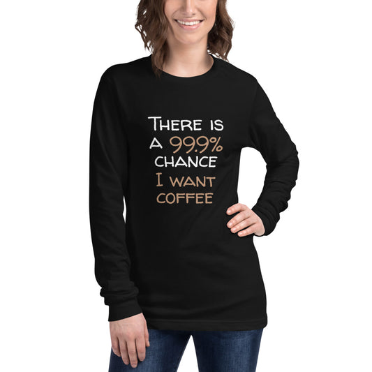 99.9 chance of coffee Finnish Long Sleeve Tee - alternate view - Very Finnish Problems