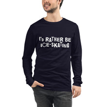 Load image into Gallery viewer, I'd rather be ice-skating Unisex Long Sleeve Tee