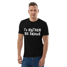 Load image into Gallery viewer, I'd rather be skiing organic cotton t-shirt