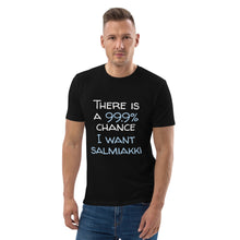Load image into Gallery viewer, 99.9 chance of salmiakki organic cotton t-shirt