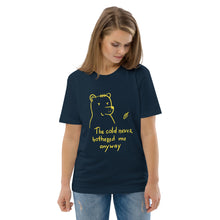 Load image into Gallery viewer, The cold never bothered me Unisex organic cotton t-shirt