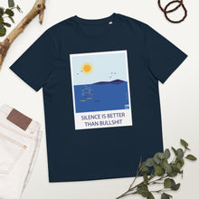 Load image into Gallery viewer, Silence is better than bullshit Unisex organic cotton t-shirt