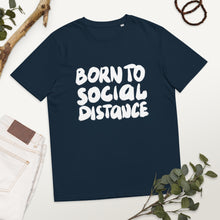Load image into Gallery viewer, Born to social distance Unisex organic cotton t-shirt