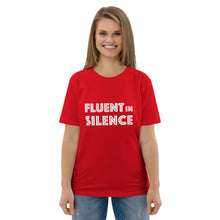 Load image into Gallery viewer, Fluent in silence Unisex organic cotton t-shirt