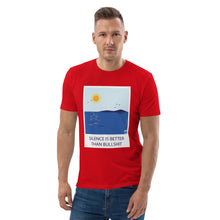 Load image into Gallery viewer, Silence is better than bullshit Unisex organic cotton t-shirt