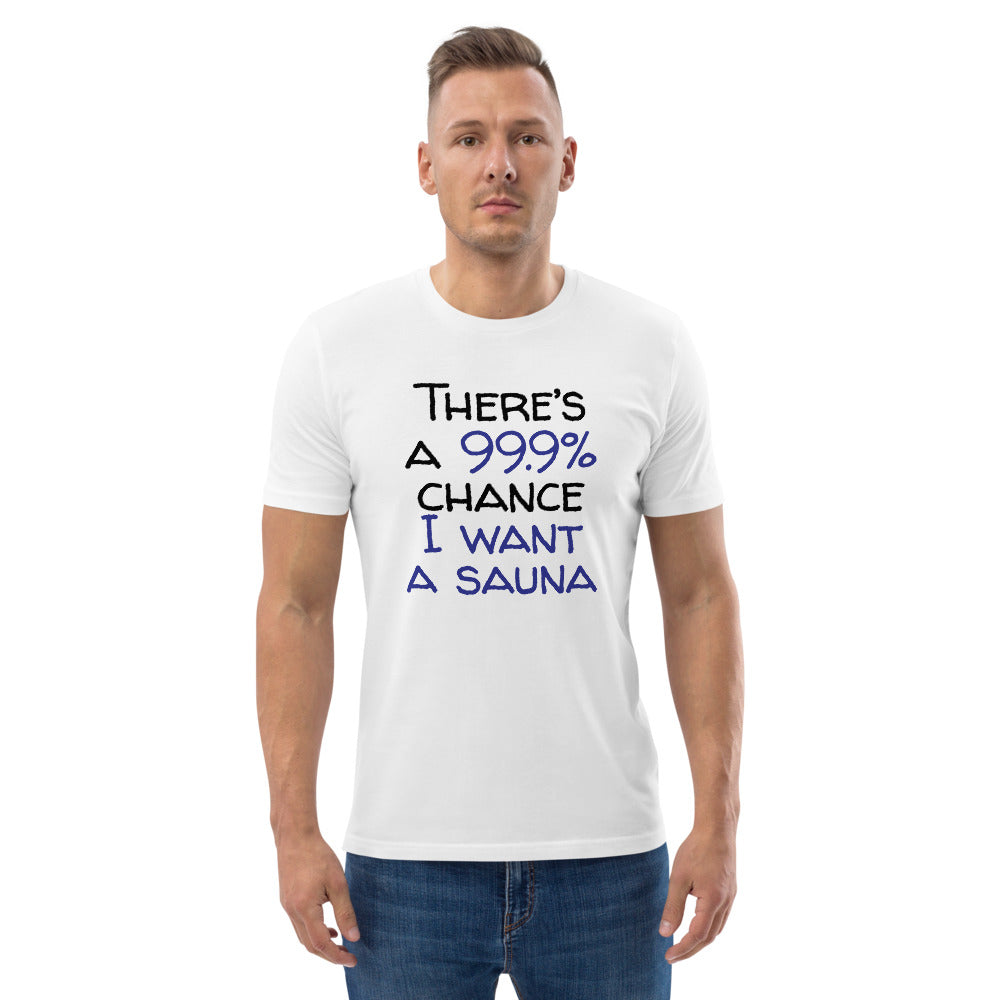 99.9 chance of sauna... organic cotton t-shirt - Finnish t-shirt from Very Finnish Problems