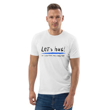 Load image into Gallery viewer, Let's hug! organic cotton t-shirt