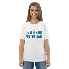 Load image into Gallery viewer, I'd rather be skiing organic cotton t-shirt
