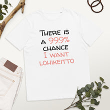 Load image into Gallery viewer, 99.9 chance of lohikeitto Unisex organic cotton t-shirt