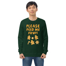 Load image into Gallery viewer, Feed me pipari Unisex organic sweatshirt