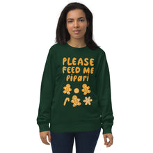 Load image into Gallery viewer, Feed me pipari Unisex organic sweatshirt