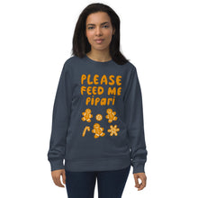 Load image into Gallery viewer, Feed me pipari Unisex organic sweatshirt