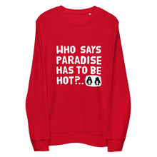 Load image into Gallery viewer, Cold paradise Unisex eco-friendly sweatshirt