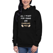 Load image into Gallery viewer, All I want for Xmas are Karelian pies Unisex Hoodie